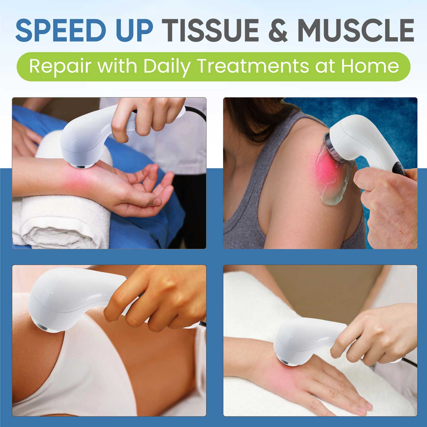 Product advertisement for a device used to speed up tissue and muscle repair with daily treatments at home.